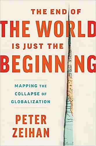 The End of the World Is Just the Beginning: book cover, Peter Zeihan